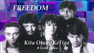 Download lagu Freedom ~Kita Orang KeTiga ~Lirik mp3 Download lagu Freedom ~Kita Orang KeTiga ~Lirik mp3