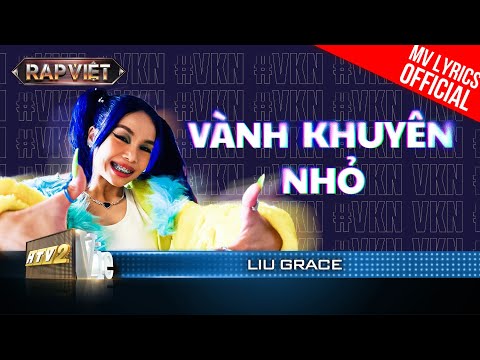 Vành Khuyên Nhỏ - Liu Grace - Team Thái VG | Rap Việt 2023 [MV Lyrics]