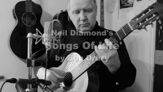 Songs Of Life (Neil Diamond) by Bob Drury