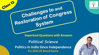 Challenges to and Restoration of Congress System  - Class 12 Political Science - For  2023-24 Exams
