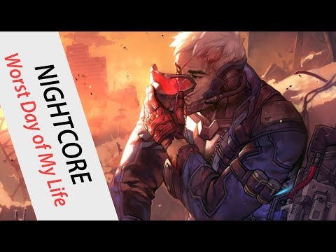 Nightcore - Worst Day of My Life