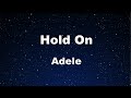 Karaoke♬ Hold On - Adele 【No Guide Melody】 Instrumental