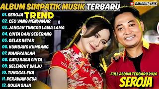 Download lagu Album Simpatik Musik || SEROJA - CEO YANG MENYAMAR || Dangdut Apik Full Album Terbaru 2026 mp3
