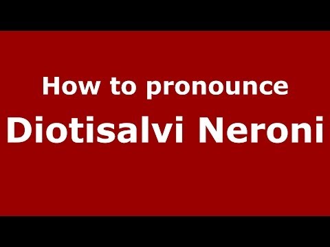How to pronounce Diotisalvi Neroni (Italian/Italy) - PronounceNames.com