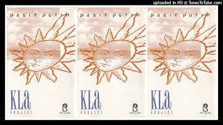 Kla Project - Pasir Putih (1992) Full Album