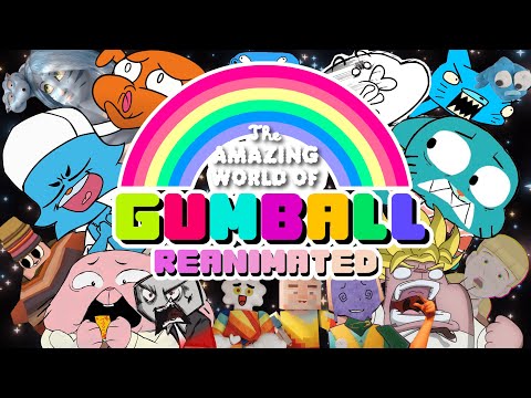 The Amazing World of Gumball Reanimated