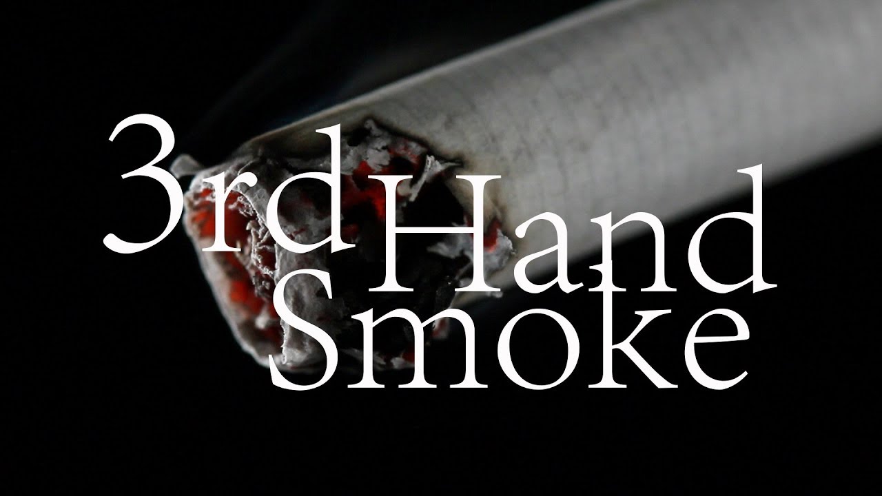 3rd Hand Smoke