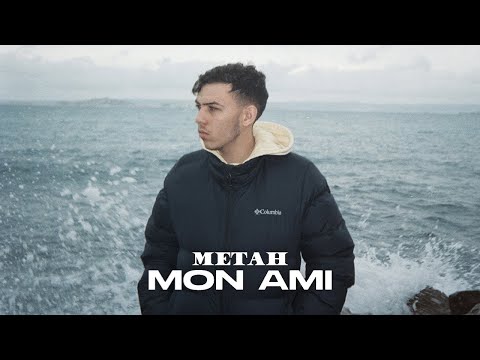 Metah - Mon Ami ( Clip officiel )