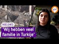 Veel zorgen over familie in getroffen aardbevingsgebied