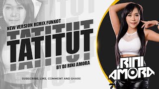 Download lagu FUNKOT - TATITUT || NEW VERSION FUNKOT VIRAL BY DJ RINI AMORA ( Live ) mp3 Download lagu FUNKOT - TATITUT || NEW VERSION FUNKOT VIRAL BY DJ RINI AMORA ( Live ) mp3