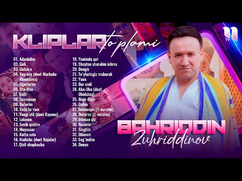 Bahriddin Zuhriddinov kliplar to'plami