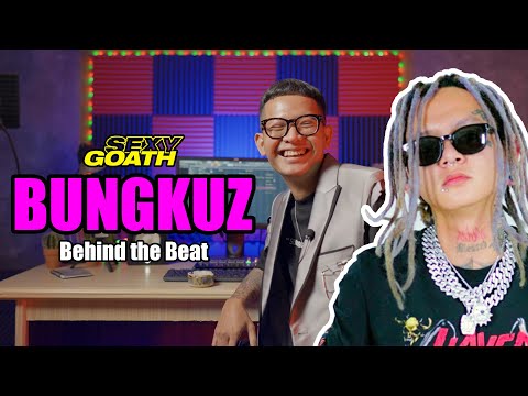 Behind The Beat | Sexy Goath ft. Jacson Zeran & Astagah Bonie - Bungkuz