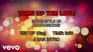 AlunaGeorge - Turn Up The Love (Karaoke)