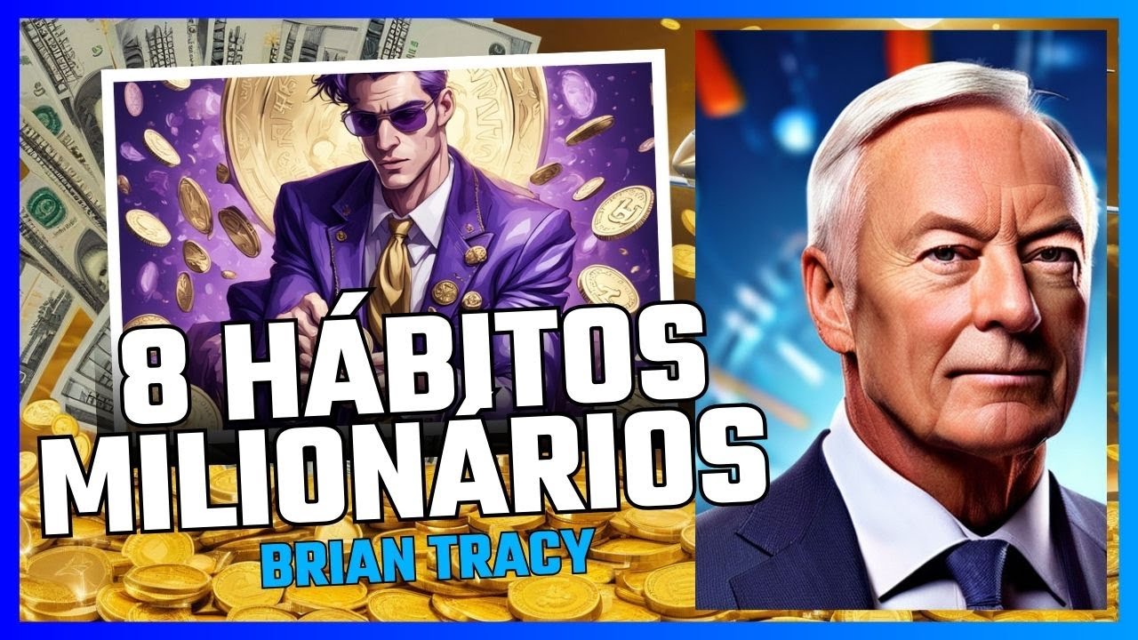 FAÇA ISSO POR 7 DIAS - 8 HÁBITOS MILIONÁRIOS - PENSE COMO UM MILIONÁRIO - BRIAN TRACY