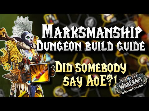 Marksmanship Hunter - Dungeon Build Guide - MULTI-SHOT SLAPS & BOOMBOOMS | Dragonflight