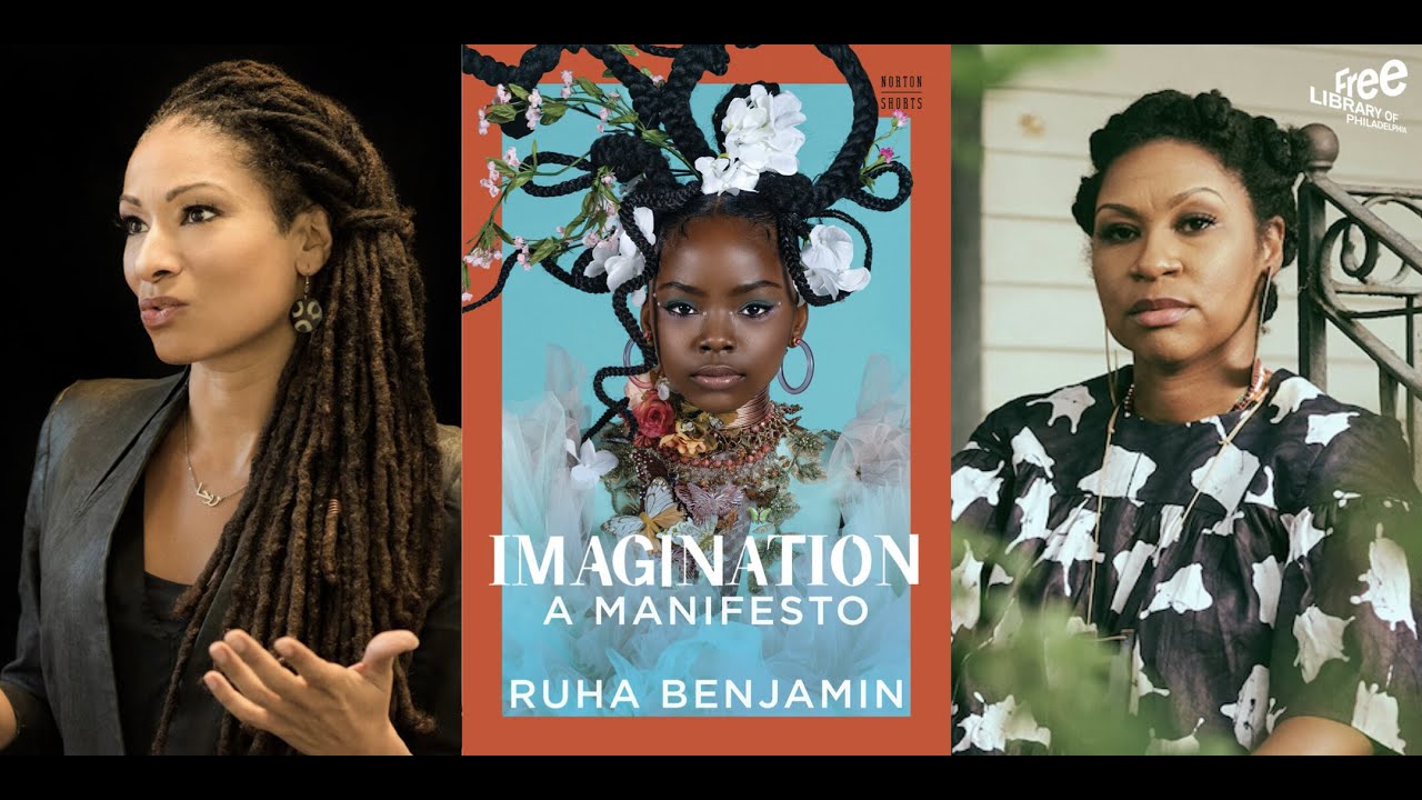 Ruha Benjamin | Imagination: A Manifesto