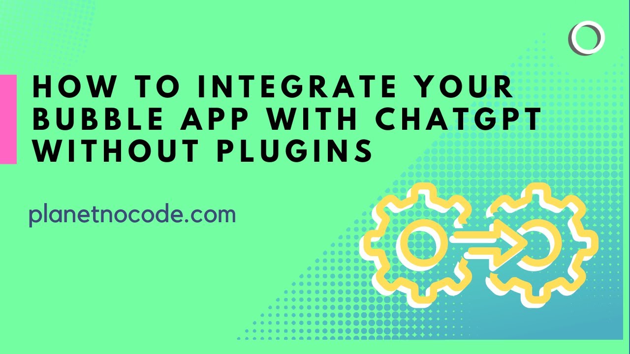 You don't have to use a plugin to add OpenAI ChatGPT to your Bubble app thumbnail