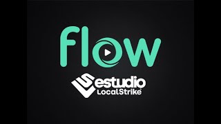 Flow Estudio LocalStrike - Teaser