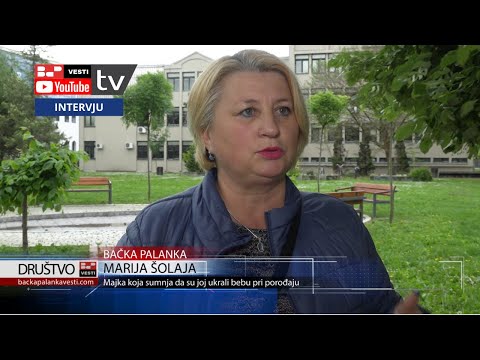 Ispovest Marije Šolaje iz Bačke Palanke koja sumnja da su joj ukrali bebu