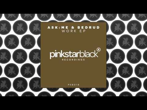 ASK:ME & Bedrud - Work