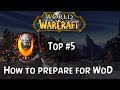 5 ways to prepare for Warlords of Draenor 