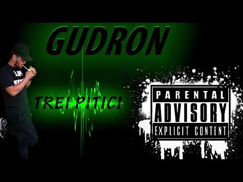 Gudron 2.0- Trei pitici