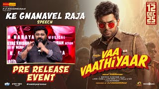 Download lagu இது ரொம்ப Complicatedஆன கதை - KE Gnanavel Raja Speech | Vaa Vaathiyaar Pre Release Event | Karthi mp3