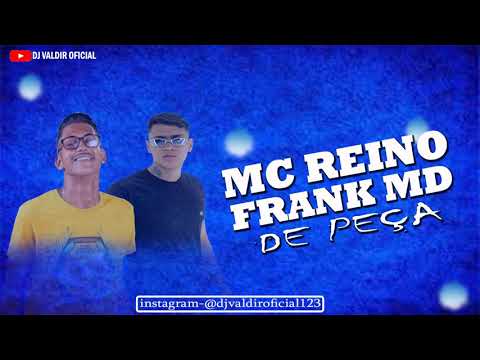 REINO E FRANK MD - DE PEÇA - MUSICA NOVA