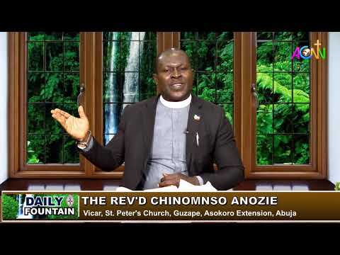 DAILY FOUNTAIN DEVOTIONAL FOR FEBRUARY 4 2020 - THE REV'D CHINOMSO ANOZIE
