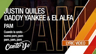 Download lagu Justin Quiles Feat. Daddy Yankee & El Alfa - PAM Lyric Video | CantoYo mp3 Download lagu Justin Quiles Feat. Daddy Yankee & El Alfa - PAM Lyric Video | CantoYo mp3