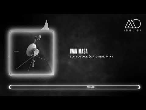 PREMIERE: Ivan Masa - Sottovoce (Original Mix) [ATLANT]