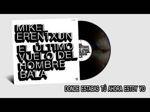 Donde Estabas Tu Ahora Estoy Yo - Mikel Erentxun