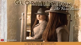 Gloria Estefan - Al Verte Partir (Audio)