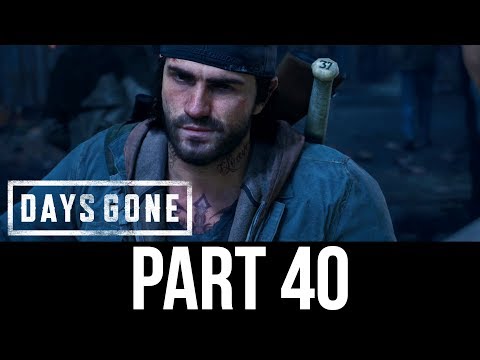 DAYS GONE Part 40 Gameplay Walkthrough - MANNY (Full Game)