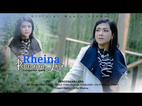 Rheina - Perceraian Lara ( Video Music Official )