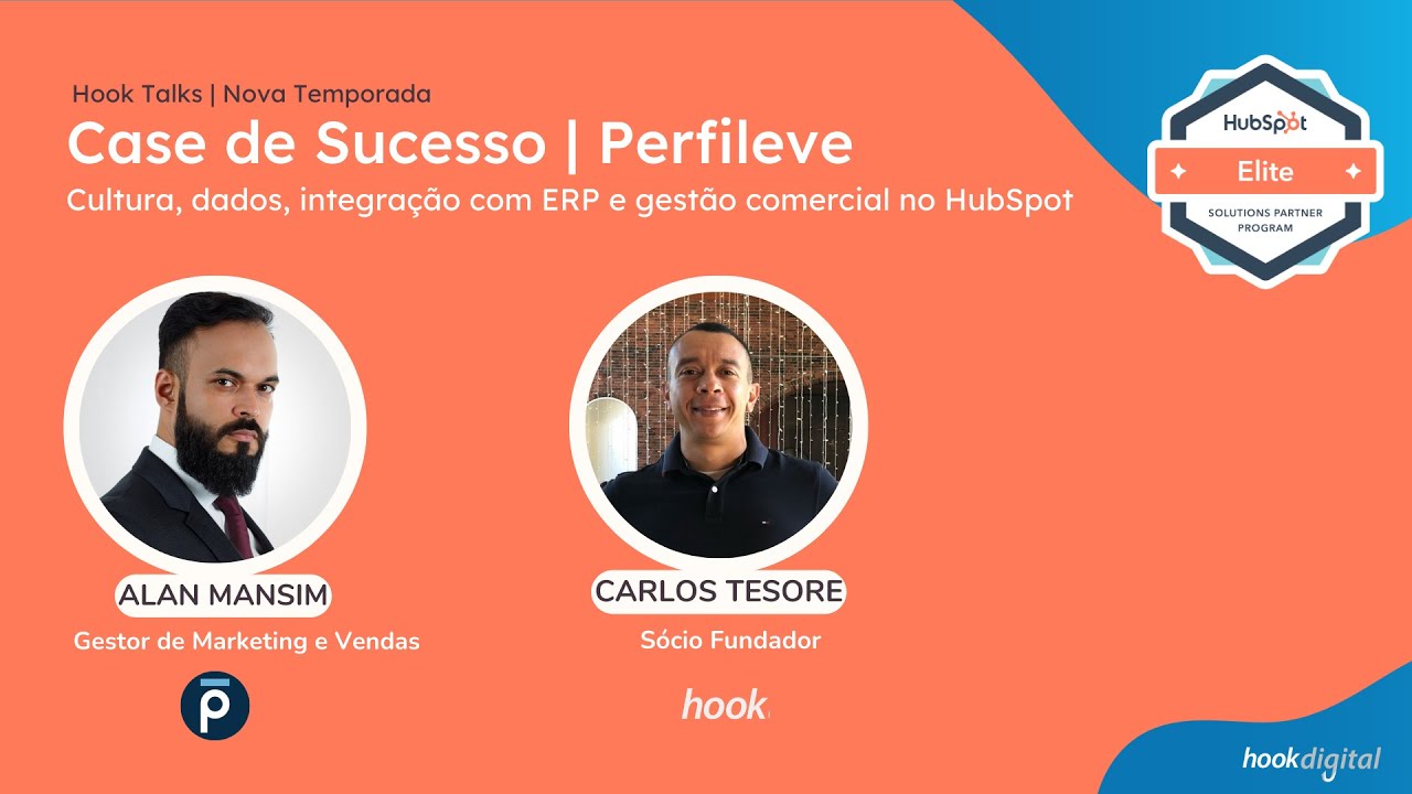 Edição 82: Caso de Sucesso Perfileve: cultura, dados, integração e gestão de vendas com HubSpot