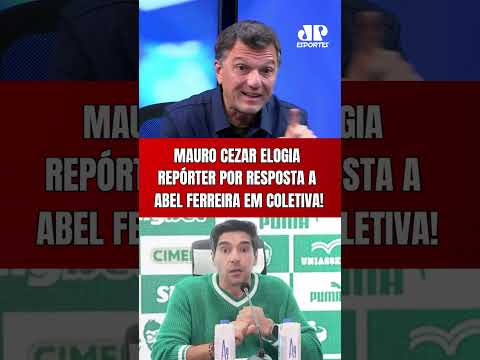 MAURO CEZAR PARABENIZA REPÓRTER POR RESPOSTA A ABEL FERREIRA EM COLETIVA APÓS VITÓRIA X PALMEIRAS!
