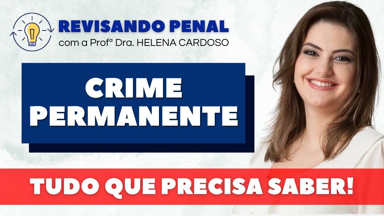 O que é CRIME PERMANENTE? Conceito, prática e questão!