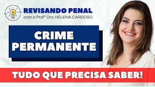 O que é CRIME PERMANENTE? Conceito, prática e questão!