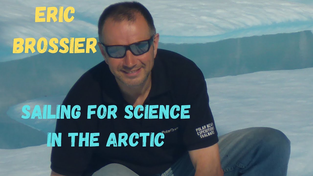 Eric Brossier: sailing for science in the Arctic