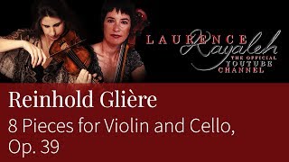 Download lagu Laurence Kayaleh | ロロンス・カヤレイ | Reinhold Glière - 8 Pieces for Violin and Cello, Op. 39 [COMPLETE] mp3