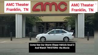 Storm Chase Vehicle - Scud 2 On Display At AMC Theater Franklin,  TN July 20th & 21st