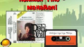 Download lagu HERMAN TINO - MAHARANI mp3 Download lagu HERMAN TINO - MAHARANI mp3