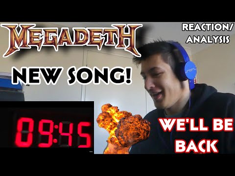 Metalhead Reacts to New MEGADETH - We'll Be Back (Reaction/Analysis)