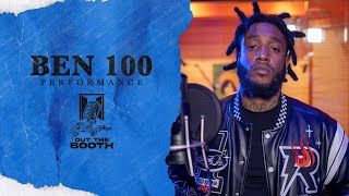 Ben 100 - Know That They Hate Out The Booth Performance