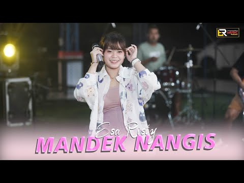 Esa Risty - Mandek Nangis (Official Live Music) Banyu moto uwes asat krono mikir koe minggat..
