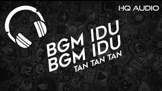 Download lagu BGM IDU BGM IDU-TAN TAN TAN TAA mp3
