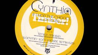 CYNTHIA - IF I HAD THE CHANCE (SLAMMIN&#39; SAM WESSIDE REMIX)