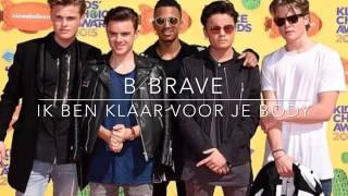 Ik ben klaar voor je body -  b-brave ❤️😘😛💥