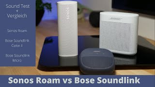 Sonos Roam vs Bose Soundlink II Color vs Bose Micro - Sound Test und Vergleich